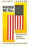 Divided We Fall: Gambling With History in the Nineties
