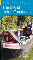 Grand Union Canal (South): A Towpath Guide (Towpath Guides)