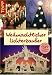 , Weihnachtlicher Lichterzauber: filigran und bunt: Lichterketten, Kerzenhalter, Schwibb&ouml;gen, Sterne...