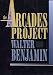 The Arcades Project (Belknap)