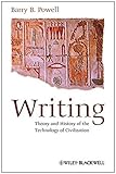 Writing : theory and history of the technology of civilization