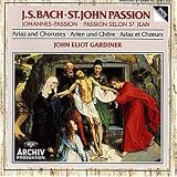 Bach: St John Passion - Arias and Choruses
