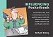 The Influencing Pocketbook (Management Pocketbooks)