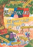 Zwergenland ist zwar nicht gross...