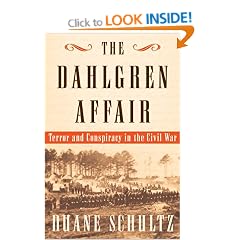 The Dahlgren Affair: Terror and Conspiracy in the Civil War
