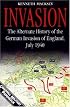 Invasion: The Alternate History of the German Invasion of England, July 1940