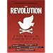 The Revolution: A Field Manual for Changing Your World