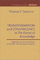 Transformation and Convergence in the Frame of Knowledge