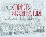 Revue Kubik Editions  / Les carnets d'architecture d'Albert Laprade