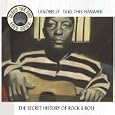 When the Sun Goes Down Vol.5: Take This Hammer The Secret History of Rock 'n'roll