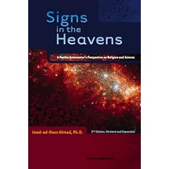 Signs in the Heavens: A Muslim Astronomer's Perspective on Religion and Science