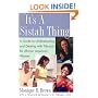 It's a Sistah Thing: A Guide to Understanding and Dealing with Fibroids for Black Women