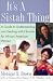 Book It's a Sistah Thing: A Guide to Understanding and Dealing with Fibroids for Black Women
