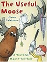 The Useful Moose: A Truthful, Moose-full Tale