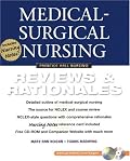 Medical-Surgical Nursing: Reviews and Rationales (Prentice Hall Nursing Reviews & Rationales Series)