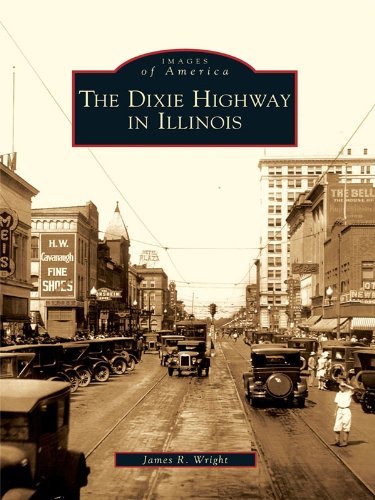 Dixie Highway in Illinois, The (Images of America)