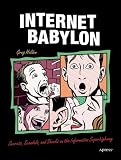 Internet Babylon: Secrets, Scandals, and Shocks on the Information Superhighway