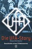 Die Ufa-Story. Geschichte eines Filmkonzerns