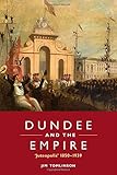 Dundee and the empire : 'Juteopolis', 1850-1939
