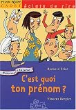C'est quoi ton pr�nom ?
