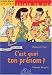 C'est quoi ton prénom? [ancie...