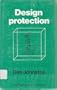 Design Protection: A Guide to the Law on Plagiarism for Manufacturers and Designers