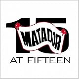 Matador at Fifteen