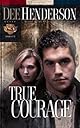 True Courage (Uncommon Heroes, Book 4)