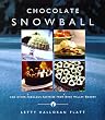 The Chocolate Snowball: and Other Fabulous Pastries from Deer Valley Bakery
