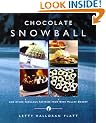 Chocolate Snowball: And Other Fabulous Pastries from Deer Valley Bakery