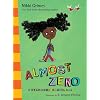 Almost Zero: A Dyamonde Daniel Book