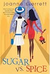 Sugar VS. Spice