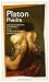 Ph�dre : Suivi de La pharmacie de Platon