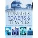 Tunnels, Towers and Temples: London's 100 Strangest Places