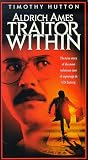 Aldrich Ames: Traitor Within