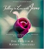 Falling in Love with Jesus Workbook: Abandoning Yourself to the Greatest Romance of Your Life