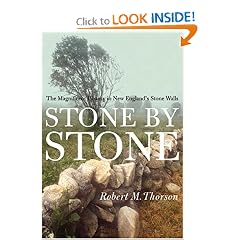 Stone By Stone: The Magnificent History in New England's Stone Walls