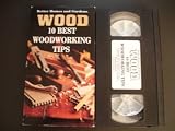 10 Best Wood Working Tips Better Homes and Gardens VHS