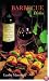 Barbecue Dishes (Recipes from the Vineyards of Northern California)