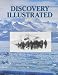 Discovery Illustrated: Pictures from Captain Scott's First Antarctic Expedition (Walkabout)