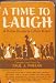 A TIME TO LAUGH A Risible Reader by Catholic Writers