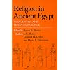 Religion in Ancient Egypt: Gods, Myths, and Personal Practice