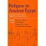 Religion in Ancient Egypt: Gods, Myths, and Personal Practice