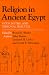 Book cover of Religion in Ancient Egypt: Gods, Myths, and Personal Practice.