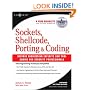 Sockets, Shellcode, Porting, and Coding: Reverse Engineering Exploits and Tool Coding for Security Professionals
