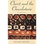Christ and the Chocolaterie