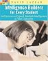 Intelligence Builders for Every Student: 44 Exercises to Expand Multiple Intelligences in Your Classroom