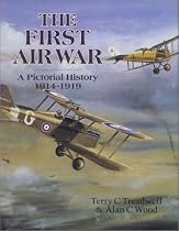 The First Air War: A Pictorial History