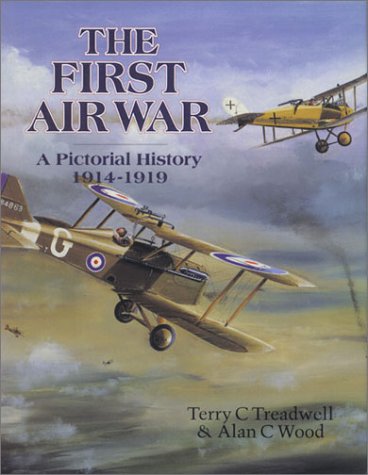 The First Air War: A Pictorial History