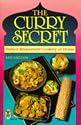 The Curry Secret: Indian Restaurant Cookery at Home (Right Way S.)